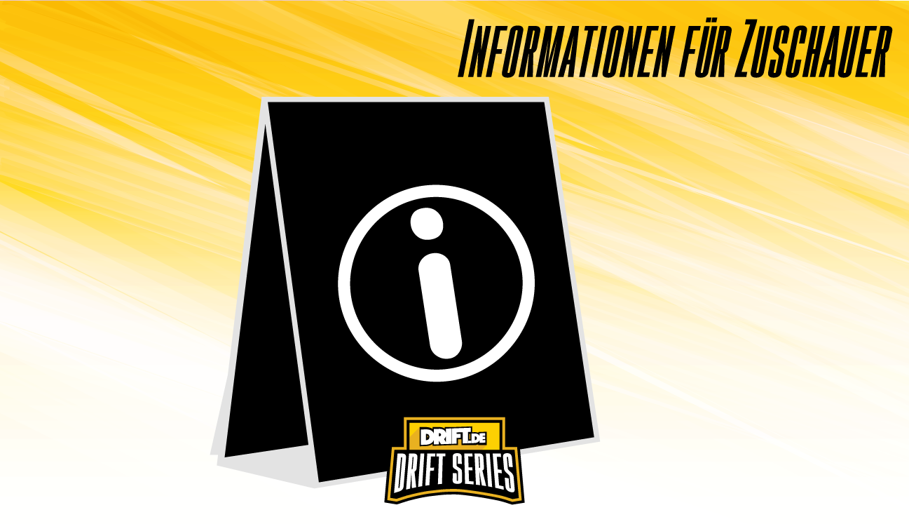 Drift Series | Saison 2020 | Zuschauerinformationen